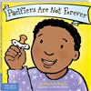 Free Spirit Publishing Pacifiers Are Not Forever