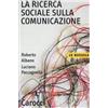 Carocci La ricerca sociale sulla comunicazione