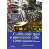 CULTURA TECNOL. E GESTIONE DEL PROGETTO Qualità degli spazi e prevenzione dello stress. Indirizzi tecnici per la progettazione del day hospital