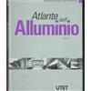 UTET Atlante dell'alluminio