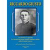 Aviani & Aviani editori Riccardo Giusto. Tra storia e leggenda la vicenda del primo soldato italiano caduto nella grande guerra mondiale