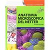 CIC Edizioni Internazionali Anatomia miscroscopica del Netter