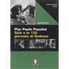 LiNDAU Pier Paolo Pasolini. Salò o le 120 giornate di Sodoma