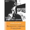 ISBN.IT Mica ti ho promesso niente: Riconoscere e superare il narcisismo