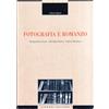 Liguori Fotografia e romanzo. Marguerite Duras, Georges Perec, Patrick Modiano