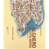 Carlo Delfino Editore Alghero. La città antica