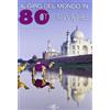 White Star Publishers Il giro del mondo in 80 meraviglie. Ediz. illustrata