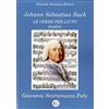 EROM Edizioni Romana Musica Johann Sebastian Bach. Le opere per liuto. Analisi