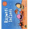 Coccole Books Racconti incanti. Ediz. illustrata. Con CD Audio