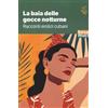 Besa muci La baia delle gocce notturne. Racconti erotici cubani