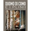 pifferi editore Duomo di Como e i Plinii. Bimillenario della nascita di Plinio il Vecchio