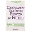 Bompiani Comunicazione come decisivo esercizio del potere