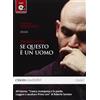 Loescher Se questo è un uomo letto da Roberto Saviano. Audiolibro. CD Audio formato MP3
