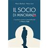 Teddy Spa Il socio di minoranza. L'avventura umana e imprenditoriale di Vittorio Tadei