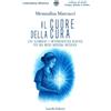 Laruffa Il cuore della cura. Life Alignment e infermieristica olistica per una nuova medicina integrata