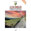 Edizioni Artestampa La Via Bibulca. Da Modena a San Pellegrino il Alpe, attraverso la Via del Secchia