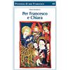 PRESENZA DI S. FRANCESCO Per Francesco e Chiara