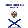 YOUCANPRINT I servizi segreti russi degli zar