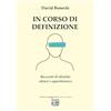 Montedit In corso di definizione. Racconti di identità silenzi e appartenenza
