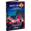 Modiphius Intrattenimento: County Road Z: Core Rulebook - Copertina rigida RPG Book, Rural Survival in Zombie Apocalypse, 184pgs, Gioco di ruolo da tavolo da solo