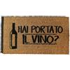 Casatessile CASA Tessile Zerbino Tappeto Ingresso Rettangolare in Cocco, 40X70 cm, Fondo in Gomma Antiscivolo - Stampa Hai Portato Il Vino?