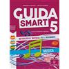 CAPITELLO Guida smart. Metodologia e materiali per l'insegnante. Musica (Vol. 5)