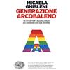 Einaudi Generazione arcobaleno. La sfida per l'eguaglianza dei bambini con due mamme
