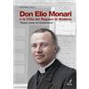 Edizioni Artestampa Don Elio Monari e la Città dei Ragazzi di Modena. Quasi un testamento