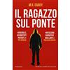 Newton Compton Editori Il ragazzo sul ponte