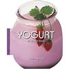 White Star Yogurt. 50 ricette facili