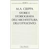Jaca Book Storie e storiografia dell'architettura dell'Ottocento