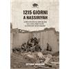 L'Armadillo editore 1215 giorni a Nassiriyah. La partecipazione del corpo militare della Croce rossa italiana all'operazione «Antica Babilonia»