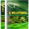 Il millepiante. Guida alle piante dei vivai d'Italia