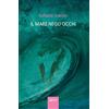 SHERAZADE Il mare negli occhi