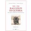 Cierre Grafica 1943-1946 Racconti di guerra. Dalle alture d'Albania alle colline di Verona