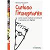 WinScuola Curioso l'insegnante. Come essere motivati e motivanti in presenza e in digitale