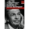 Associazione Infiniti Mondi Dedicato a Enrico Berlinguer. Con una selezione di suoi testi. Per un mondo nuovo di pace e di giustizia