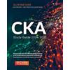 BookVAULT Publishing CKA Exam Study Guide 2024-2025 All in One CKA Exam Prep for the Certified Kubernetes Administrator Certification. CKA Study Guide Review PLUS 500 CKA Practice Test Questions