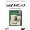 Edizioni Radici Future Razza fascista. Nicola Pende fra scienza e ideologia eugenetica