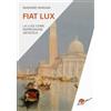Ikon Fiat lux. La luce come espressione artistica
