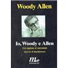 Minimum Fax Io, Woody e Allen. Un regista si racconta