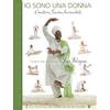 Yoga Jap Io sono una donna. Creativa, sacra, invincibile. Kriya indispensabili per la donna nell'era dell'acquario. Ediz. multilingue