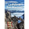 Editoriale Programma Le pale di San Martino. Guida fotografica ai percorsi