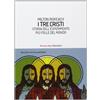 FANDANGO LIBRI I tre Cristi. Storia dell'esperimento più folle del mondo