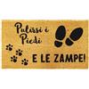 Comart - Zerbino Cute in Cocco - 40x70 cm - Tappeto con Scritte Divertenti su Cani e Gatti - per Ingresso Esterno e Interno - Simpatico Regalo per Entrata di Casa - Antiscivolo - Pulirsi Piedi Zampe