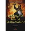 ORME La corona del re longobardo