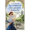 Newton Compton Editori La ragazza dai guanti bianchi