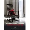 Cortina (Verona) Alois Alzheimer e Chiara. La nonna che non c'è