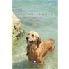 Casa Editrice il Filo di Arianna Il mio nome è Biscotto. Una formidabile vita da cane