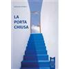 L'Orto della Cultura La porta chiusa